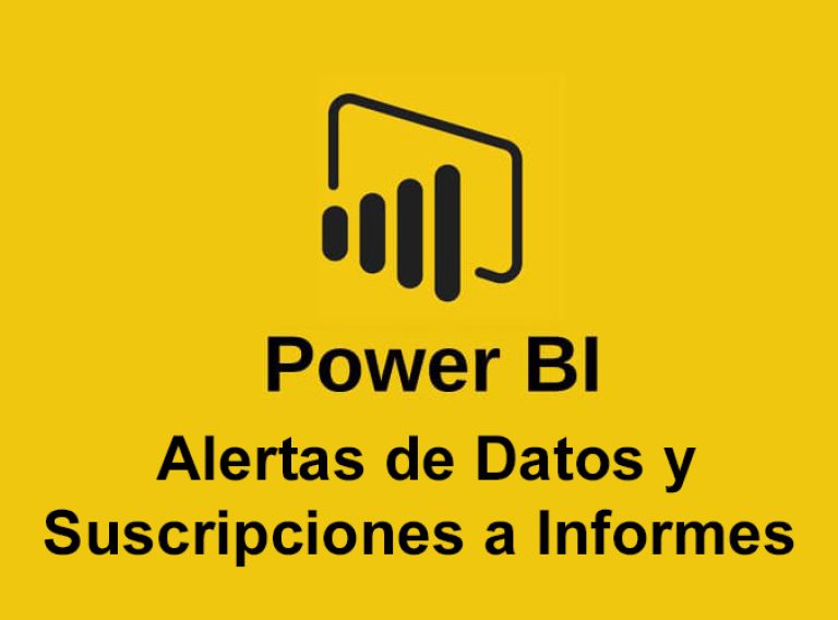 PowerBI_Alertas de datos y suscripciones a informes Power BI Alertas de datos y suscripciones a informes